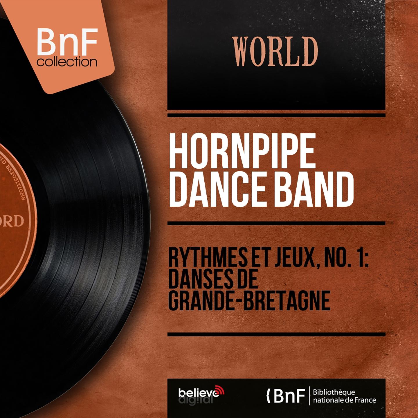 Постер альбома Rythmes et jeux, no. 1 : Danses de Grande-Bretagne (Mono Version)