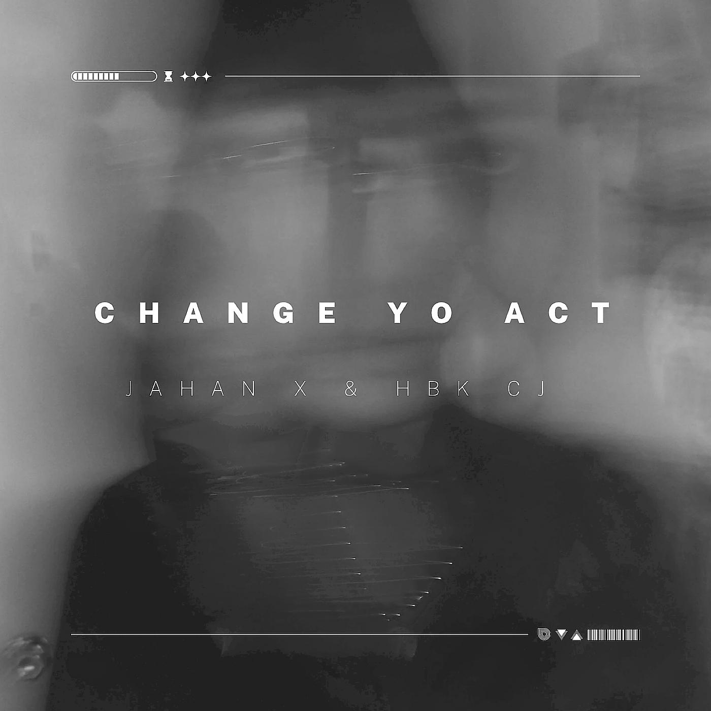 Постер альбома Change Yo Act