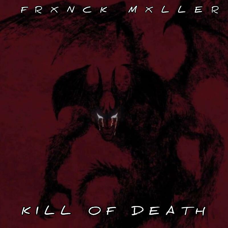 Постер альбома KILL OF DEATH
