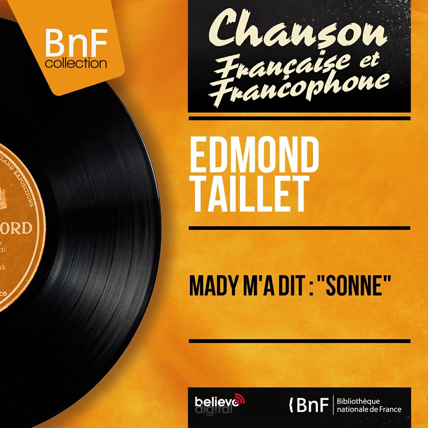 Edmond Taillet - Mady m'a dit: 