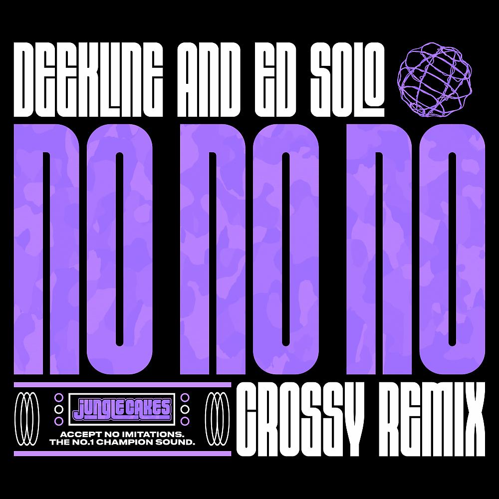 Постер альбома No No No (Crossy Remix)