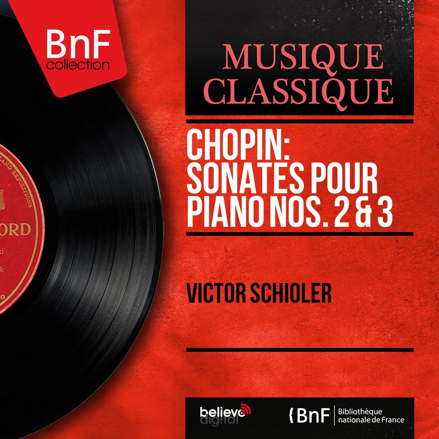 Постер альбома Chopin: Sonates pour piano Nos. 2 & 3 (Mono Version)