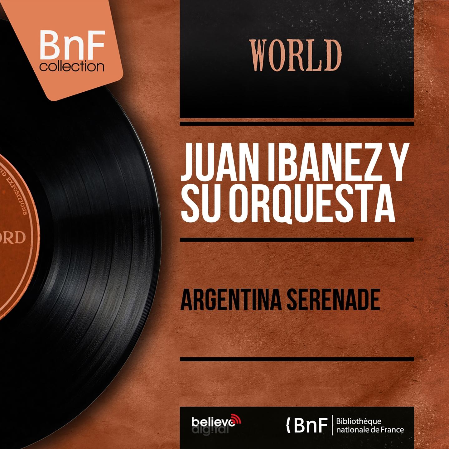 Постер альбома Argentina Serenade (Mono Version)