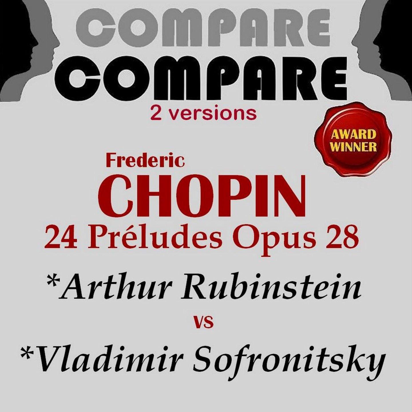 Постер альбома Chopin: 24 Preludes, Op. 28, Arthur Rubinstein and Vladimir Sofronitsky (2 Versions)