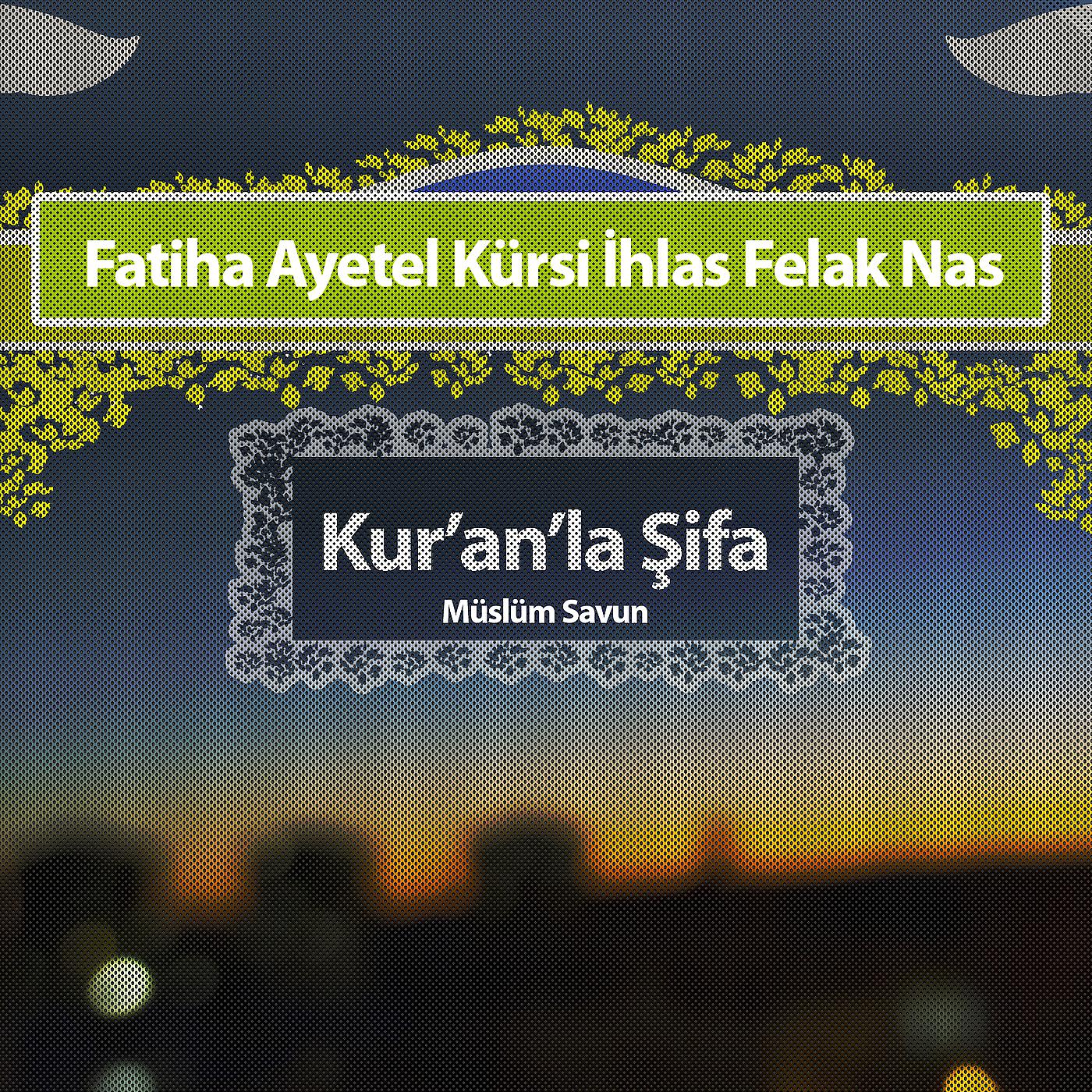 Постер альбома Kur'an'la Şifa