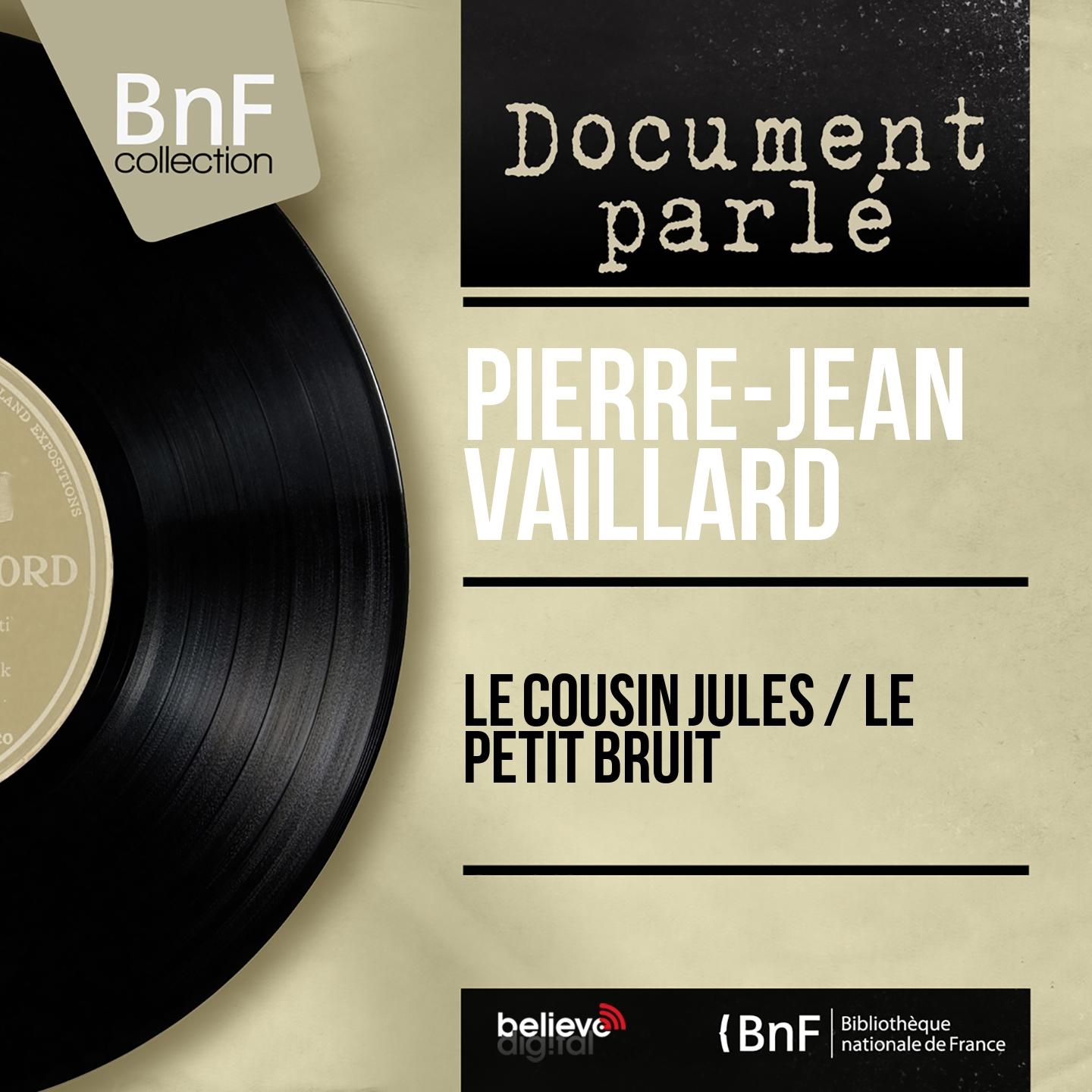 Постер альбома Le cousin Jules / Le petit bruit (Live, Mono Version)