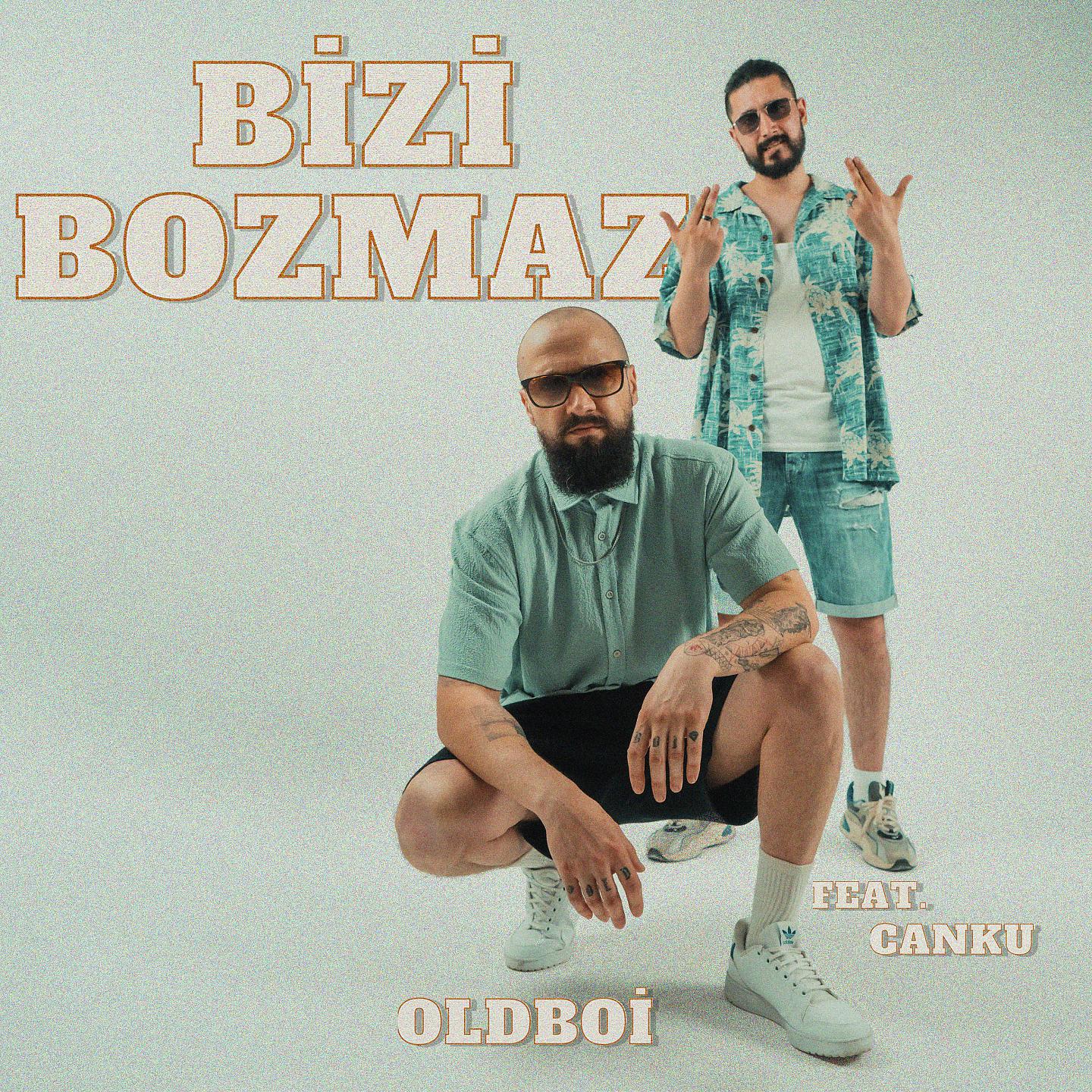 Постер альбома Bizi Bozmaz