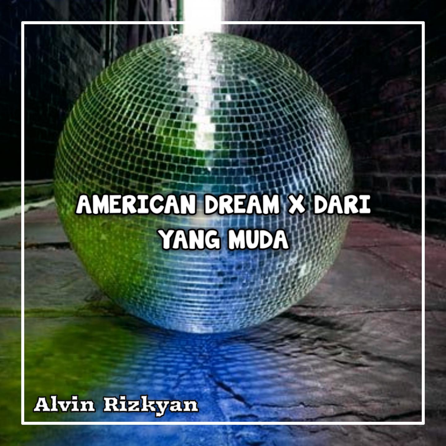 Постер альбома American Dream / Dari Yang Muda