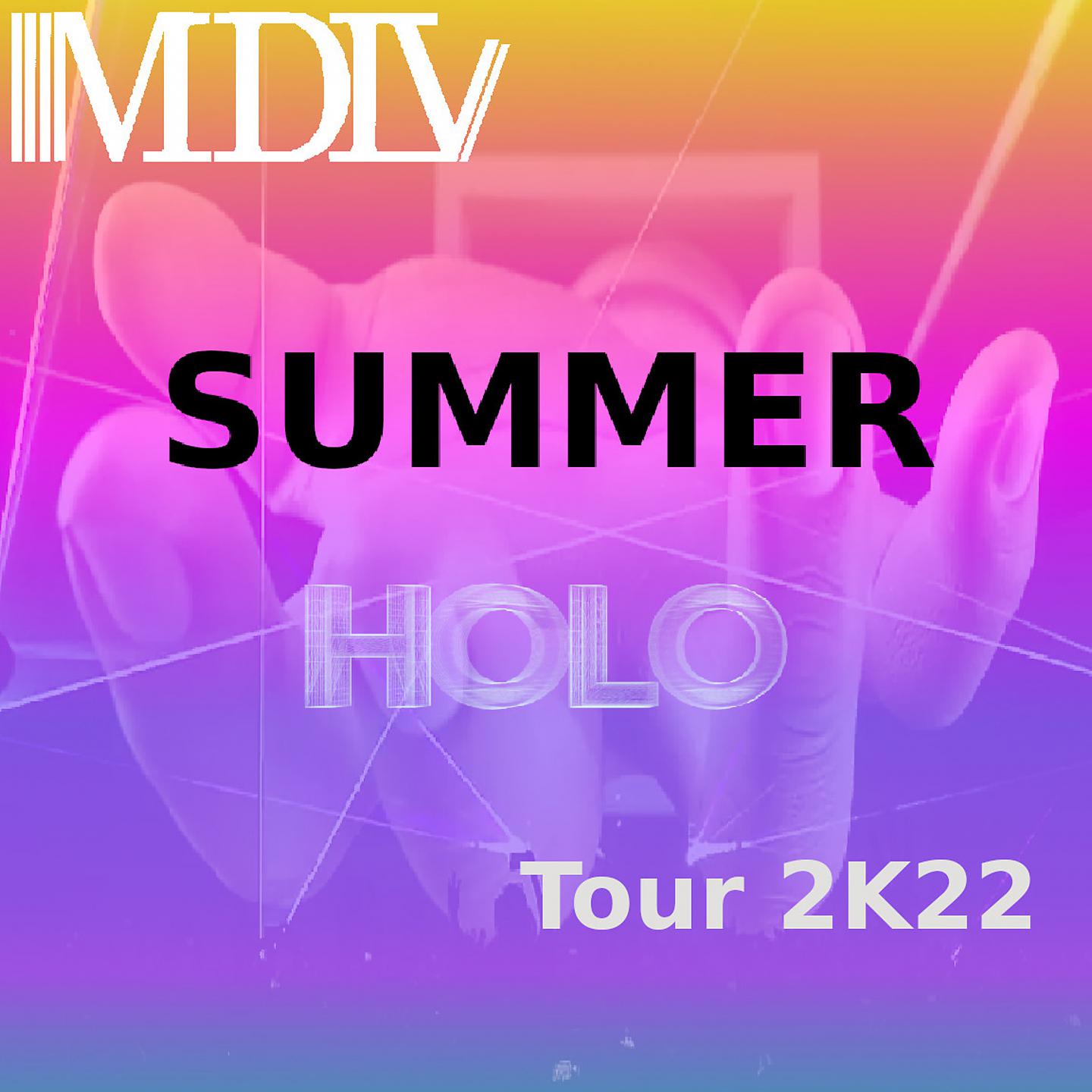Постер альбома Summer Holo Tour 2K22