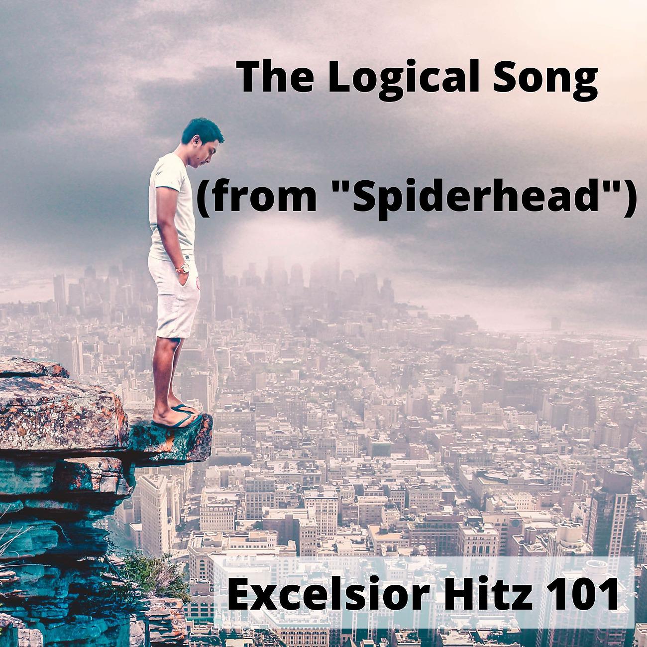 Постер альбома The Logical Song (from "Spiderhead")