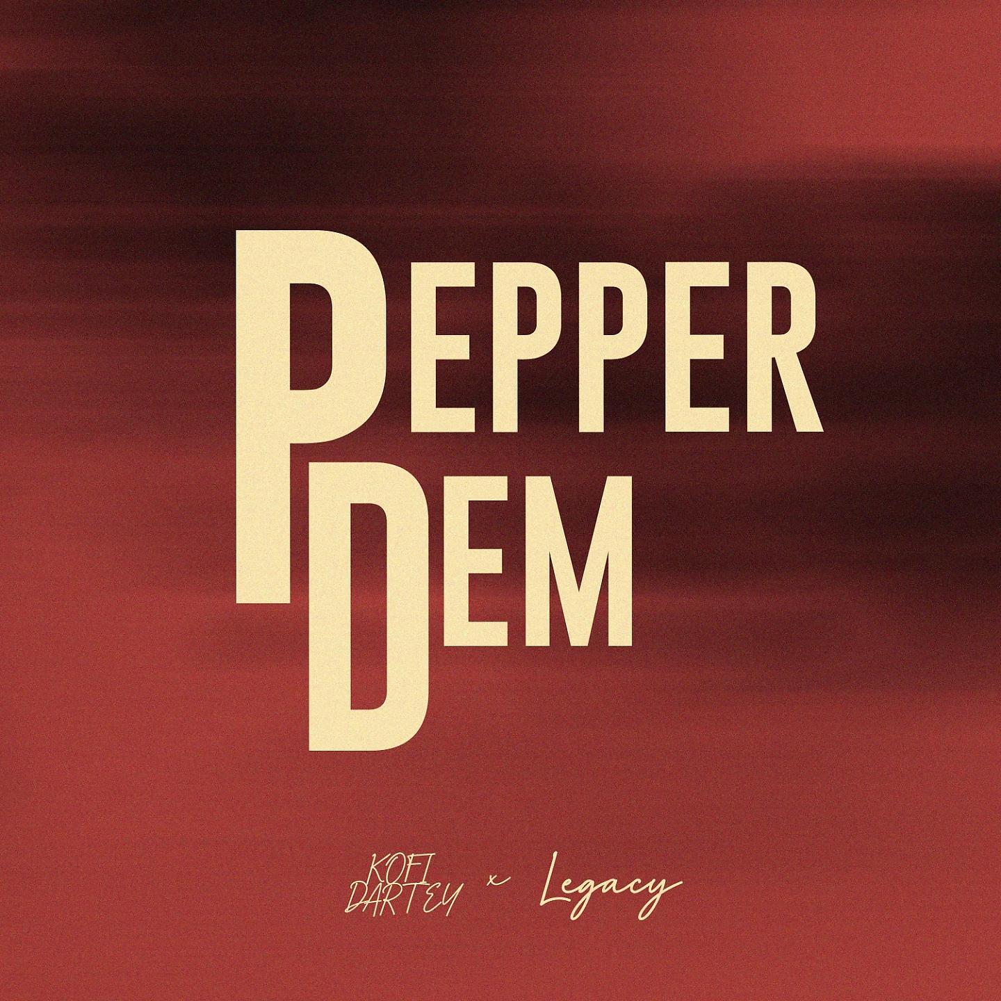 Постер альбома Pepper Dem