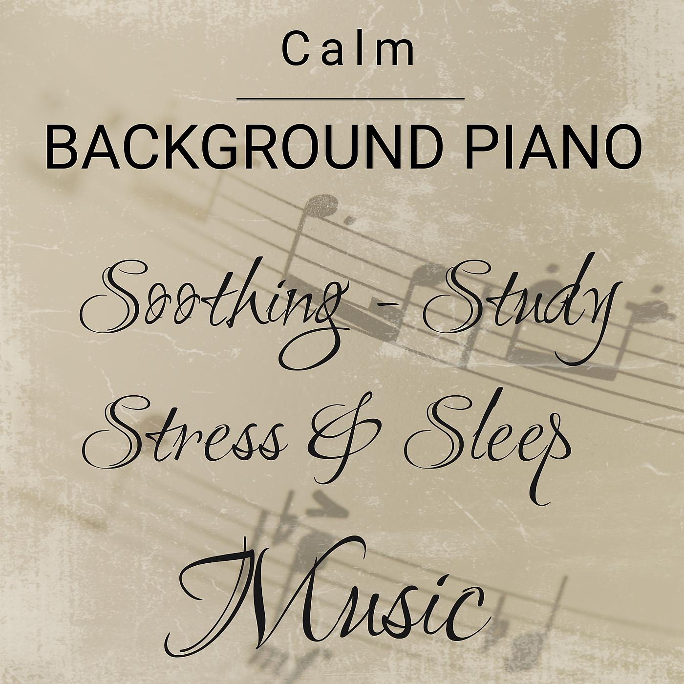 Постер альбома Soothing Study, Stress and Sleep Music