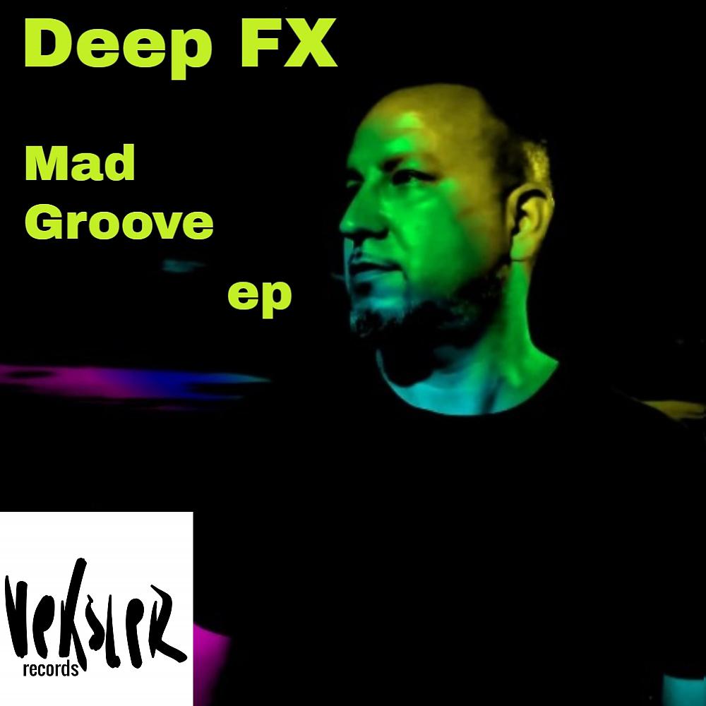 Постер альбома Mad Groove EP