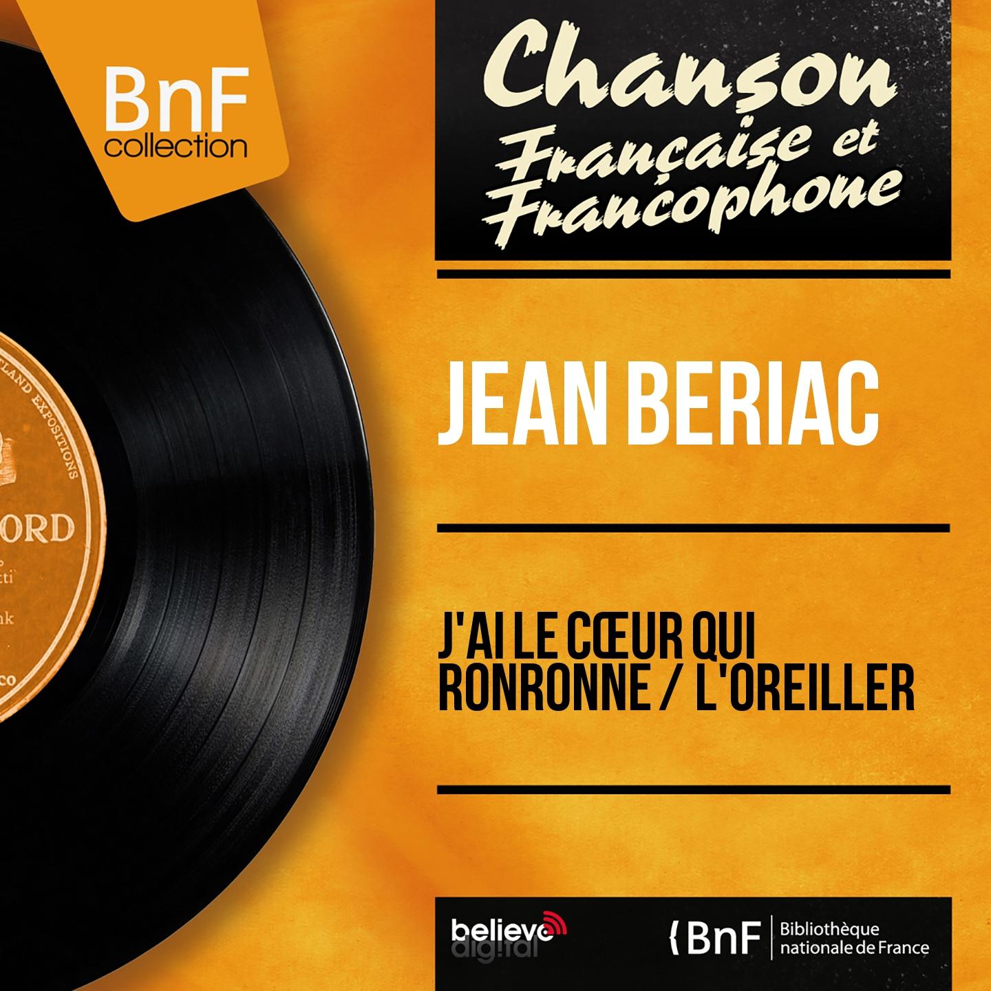Постер альбома J'ai le cœur qui ronronne / L'oreiller (Mono Version)