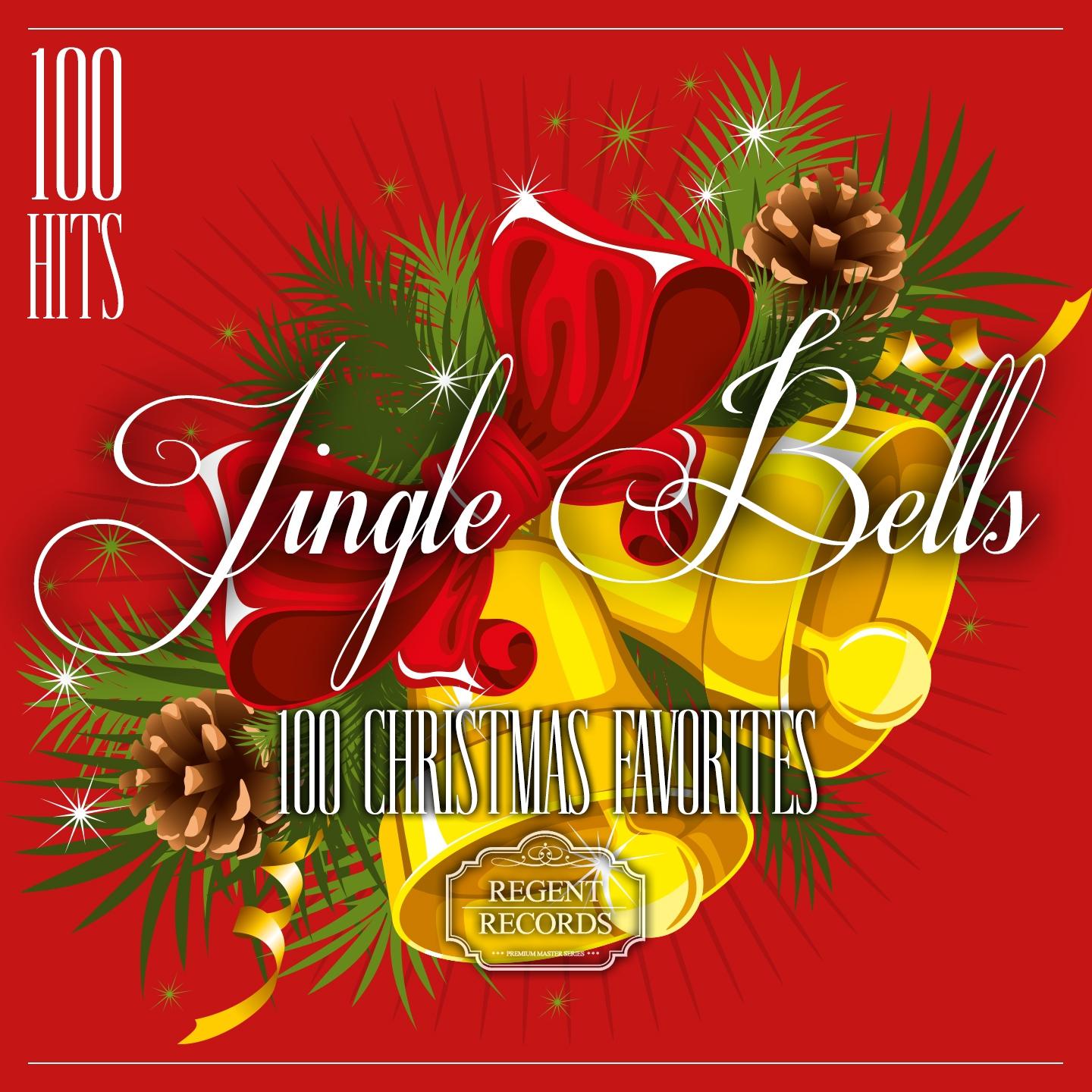 Постер альбома Jingle Bells - 100 Christmas Favorites