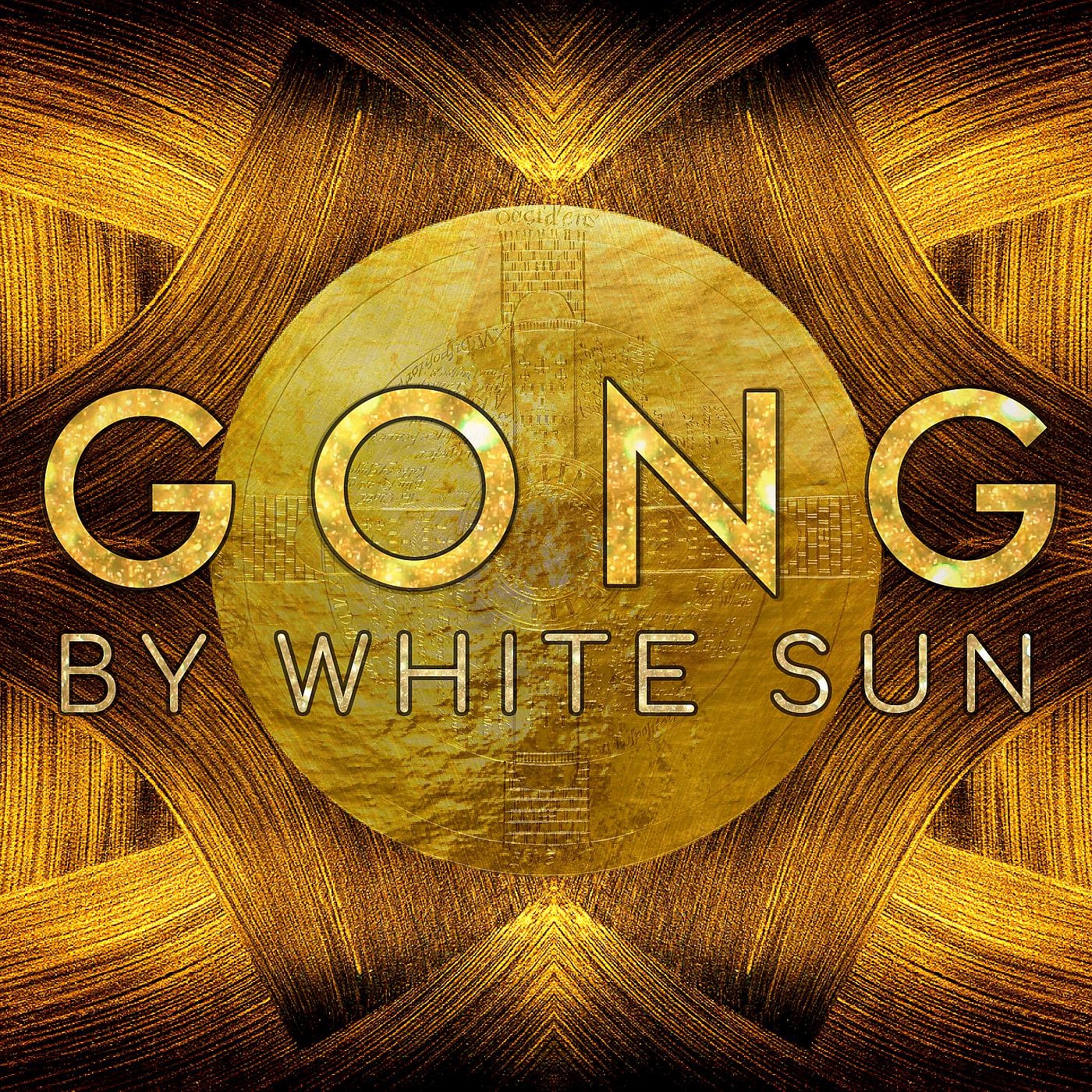 Постер альбома Gong by White Sun