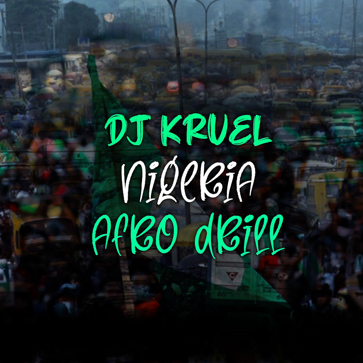 Постер альбома Nigeria Afro Drill