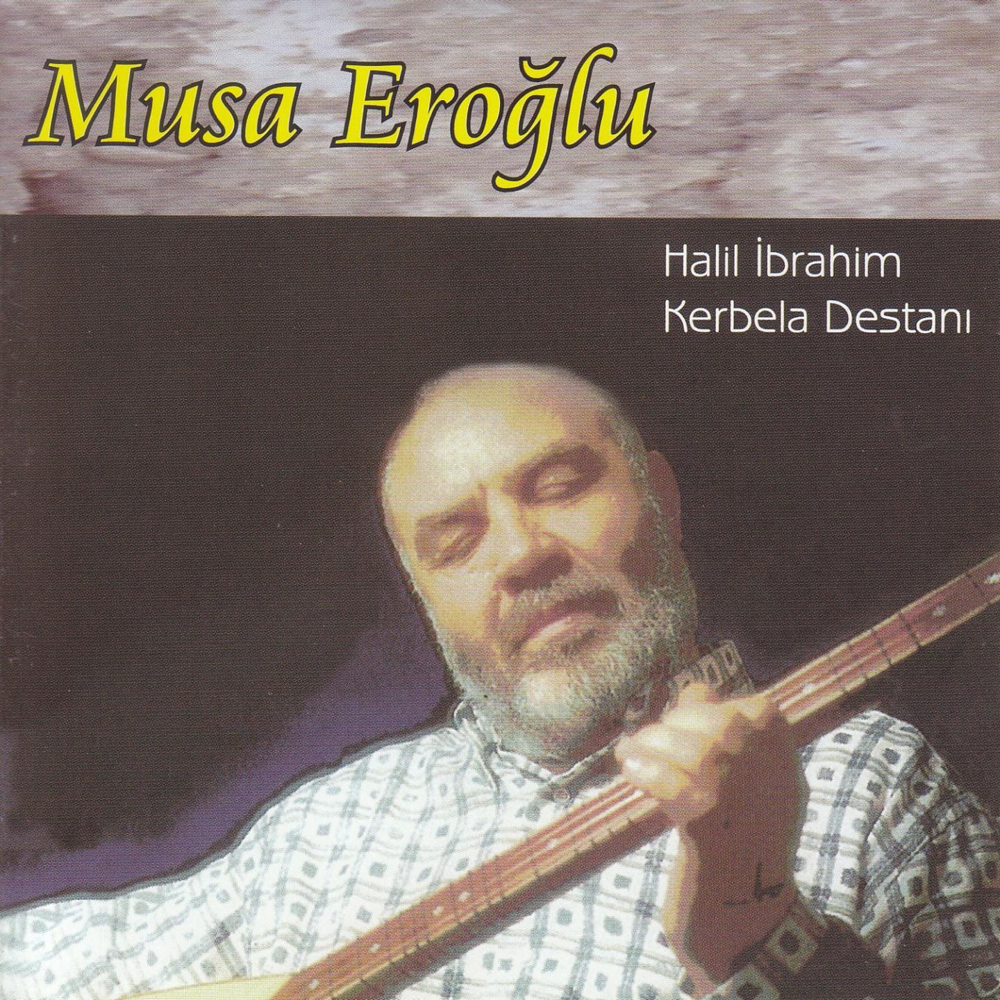 Постер альбома Halil İbrahim / Kerbela Destanı