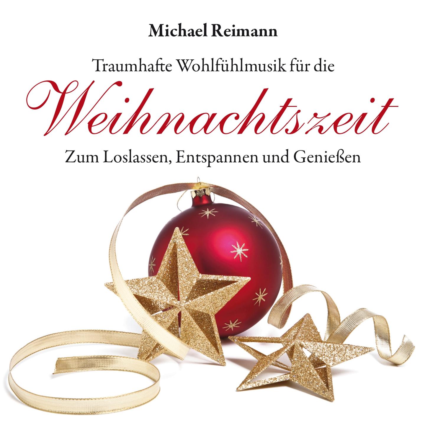 Постер альбома Weihnachtszeit: Wohlfühlmusik zum Loslassen und Genießen