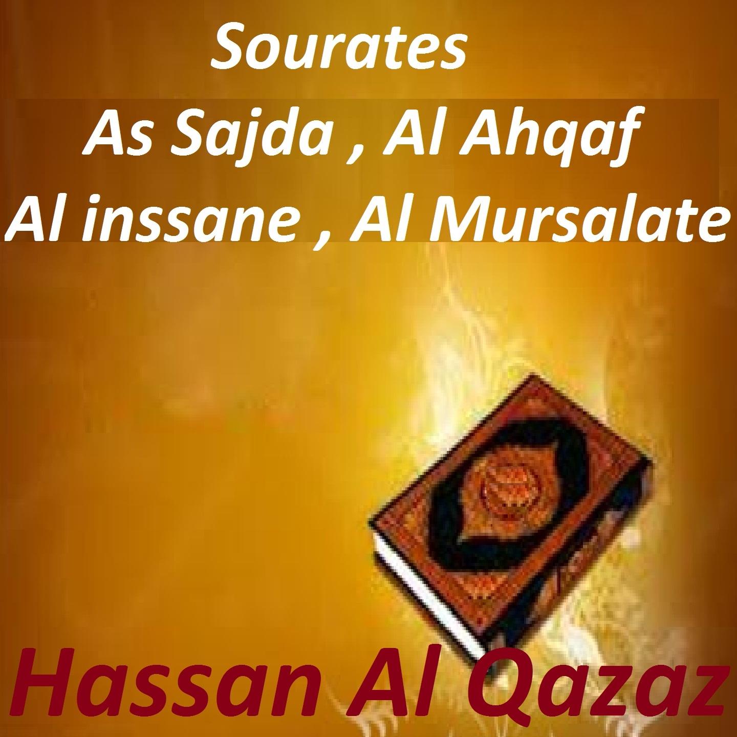 Постер альбома Sourates As Sajda, Al Ahqaf, Al Inssane, Al Mursalate