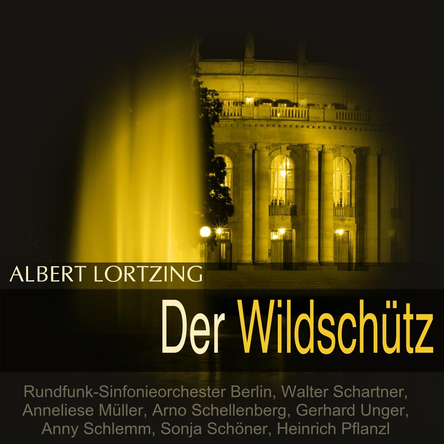 Постер альбома Lortzing: Der Wildschütz