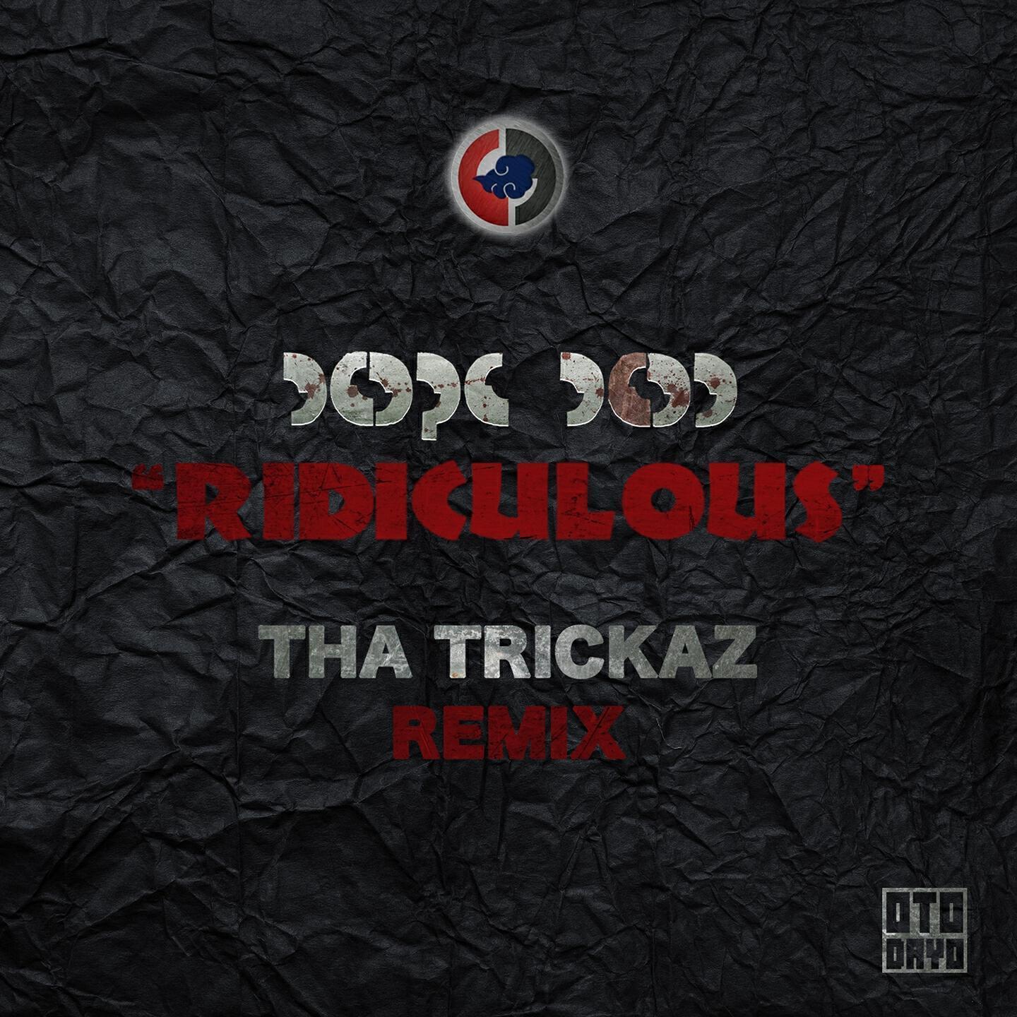 Dope D.O.D. - Ridiculous (Tha Trickaz Remix)