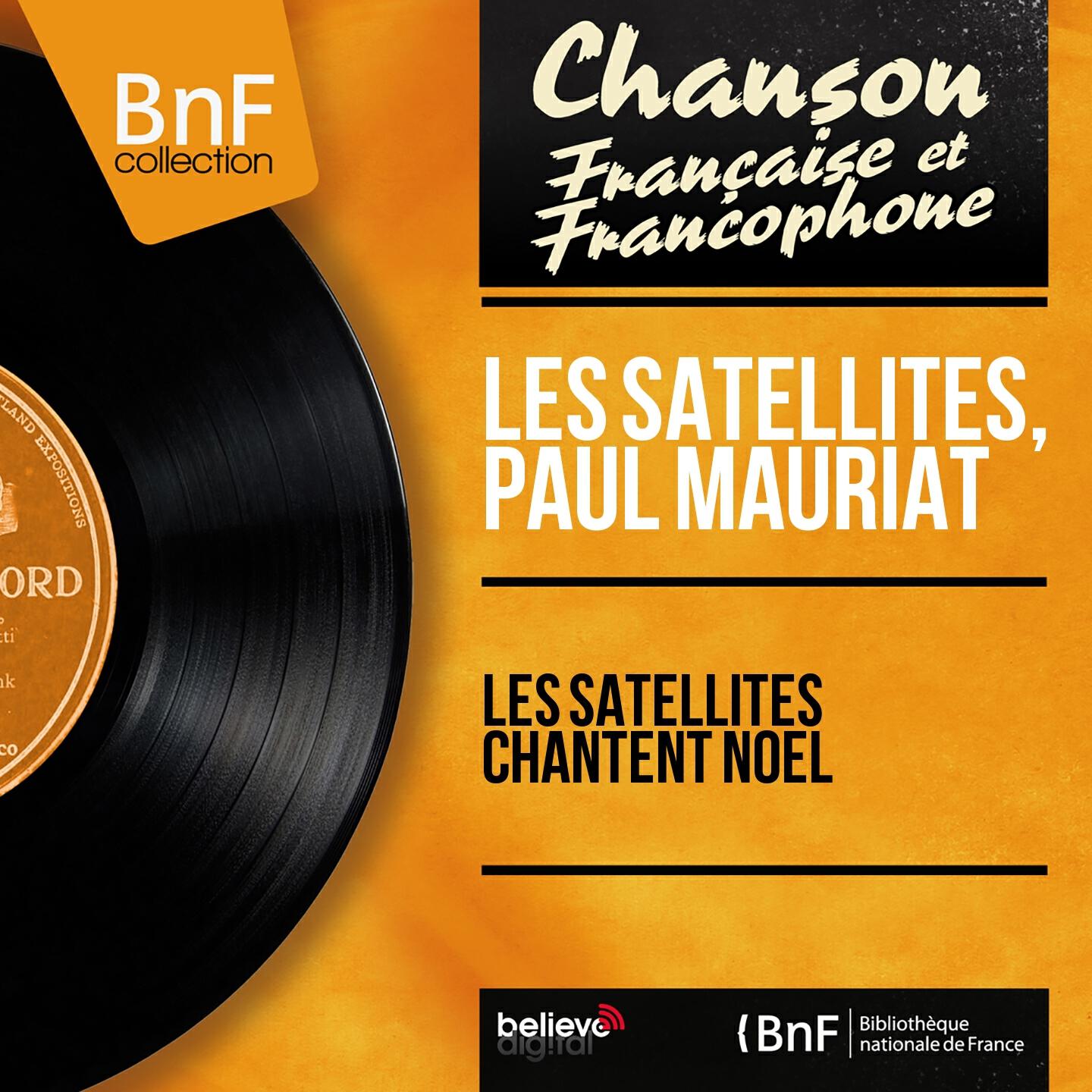 Les Satellites - Il est né le divin enfant