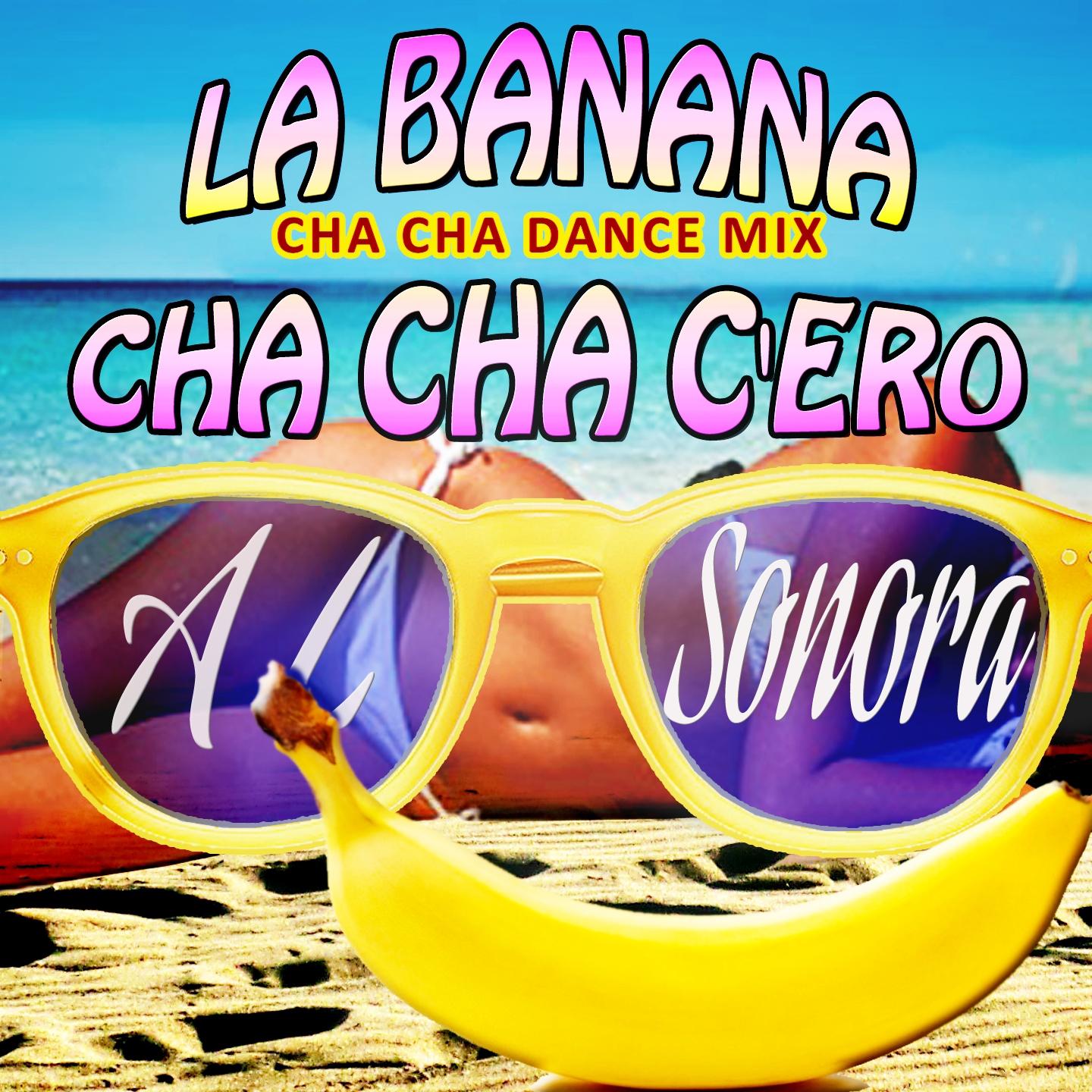 Постер альбома La banana / Cha cha c'ero