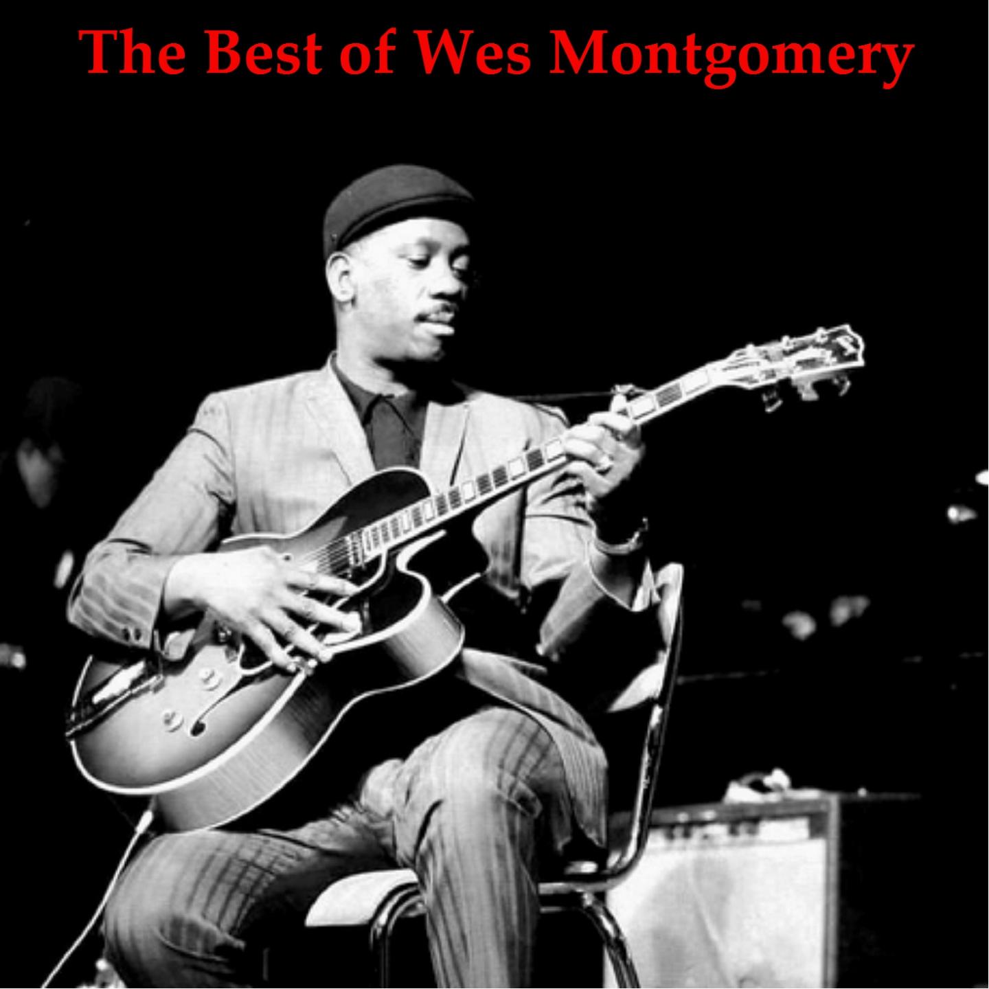 Постер альбома The Best of Wes Montgomery (Remastered 2014)