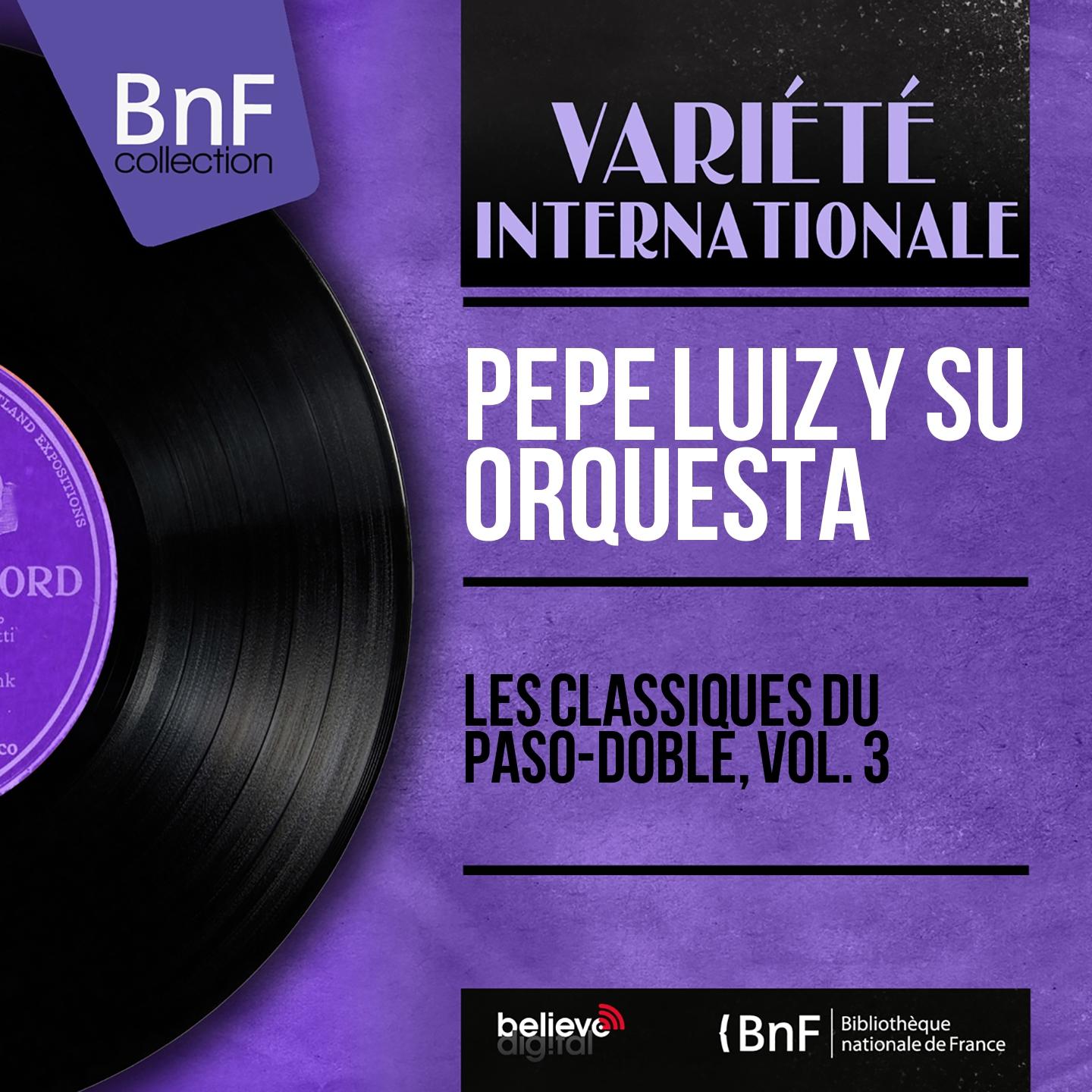 Постер альбома Les classiques du paso-doble, vol. 3 (Mono Version)