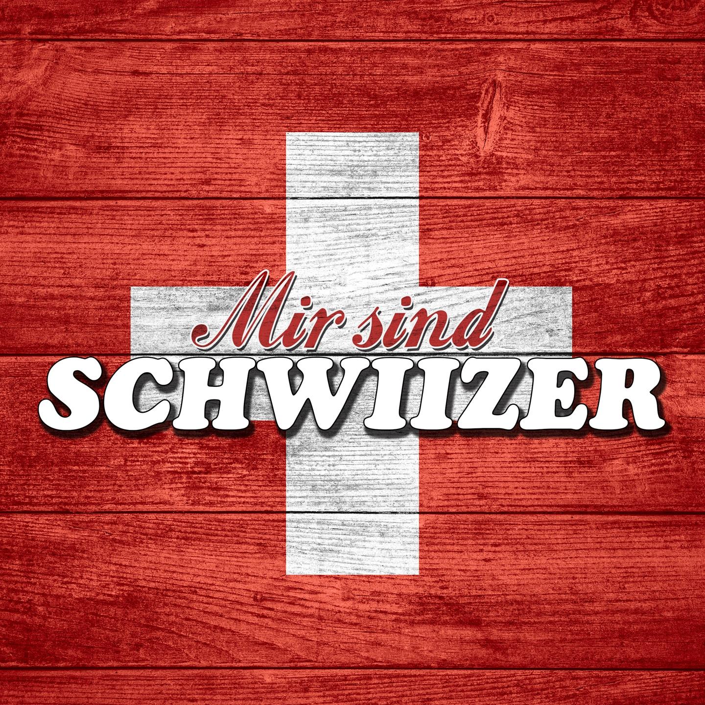 Постер альбома Mir sind Schwiizer