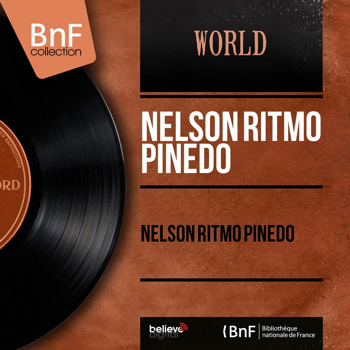 Постер альбома Nelson Ritmo Pinedo (Mono Version)