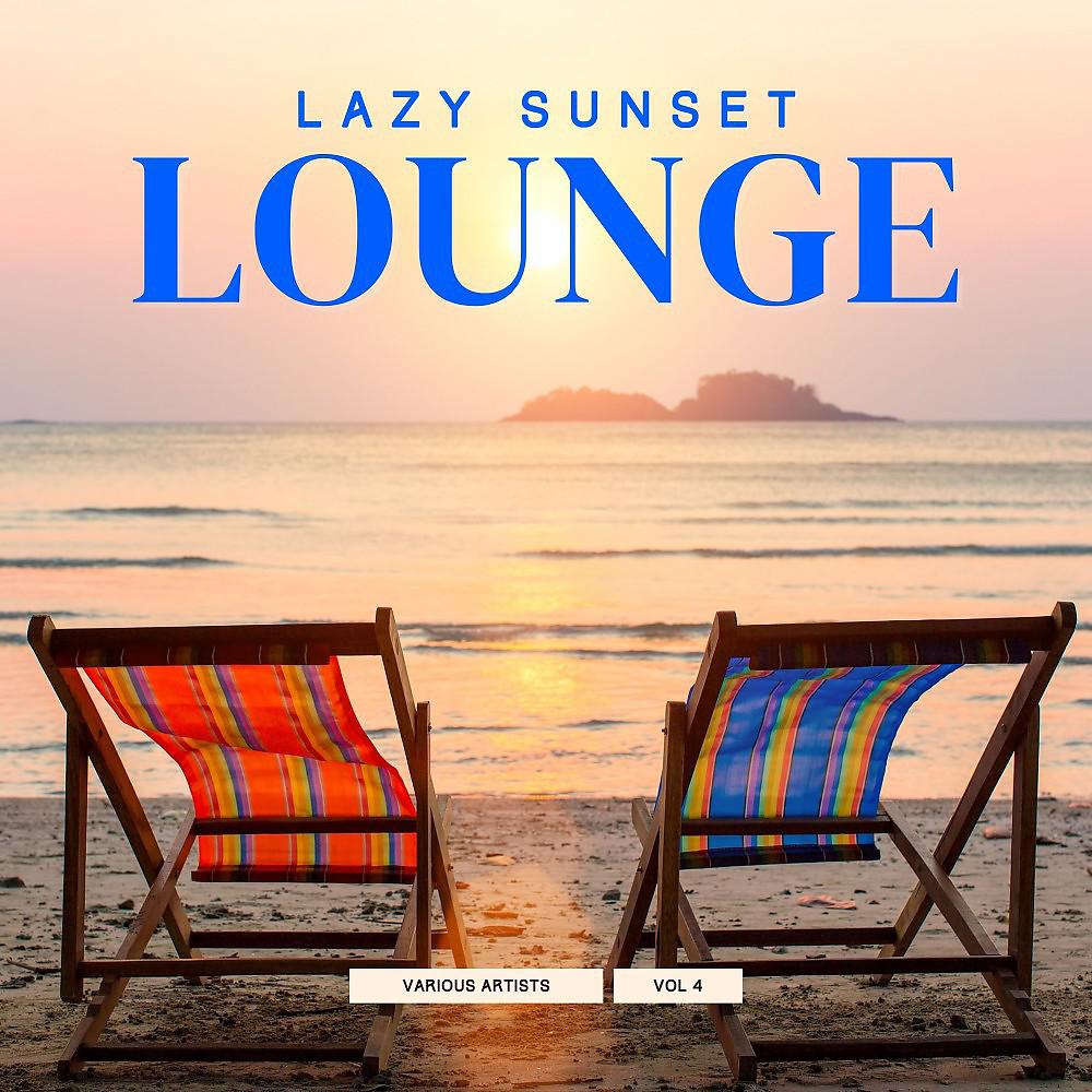 Постер альбома Lazy Sunset Lounge, Vol. 4