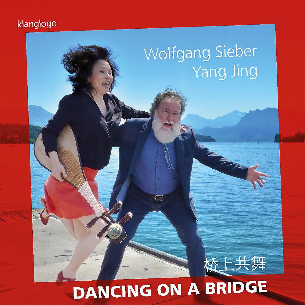 Постер альбома Yang Jing: Dancing on a Bridge
