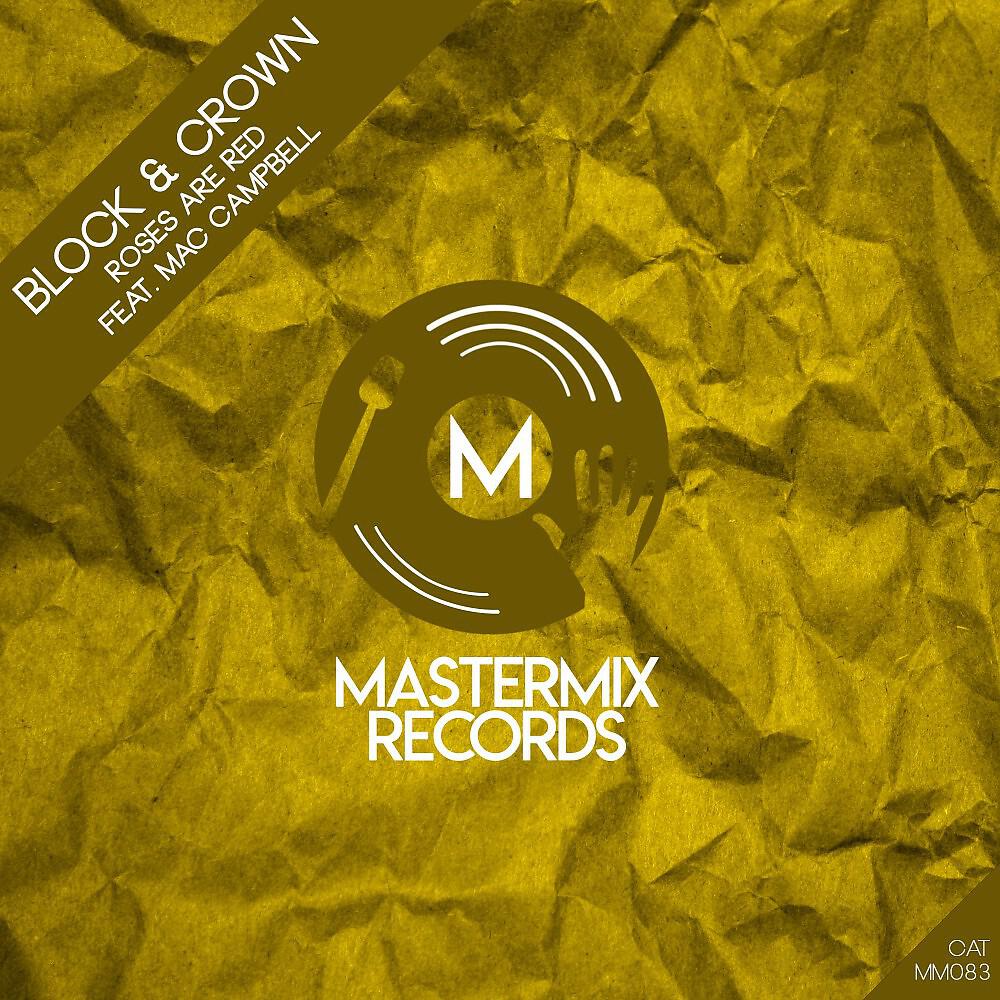 Block & Crown - Roses Are Red (Nu Disco Mix)