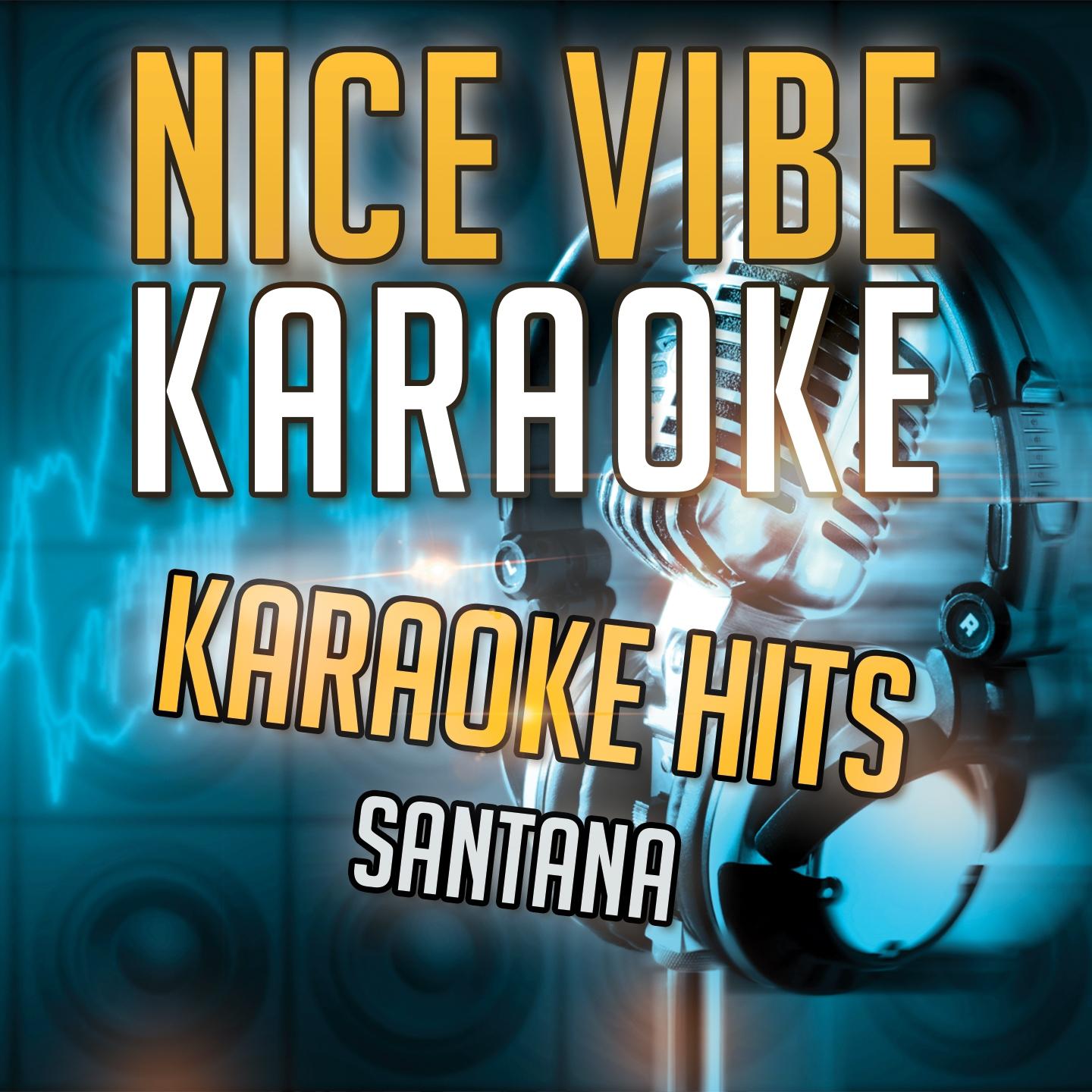 Постер альбома Karaoke Hits - Santana (Karaoke Version)
