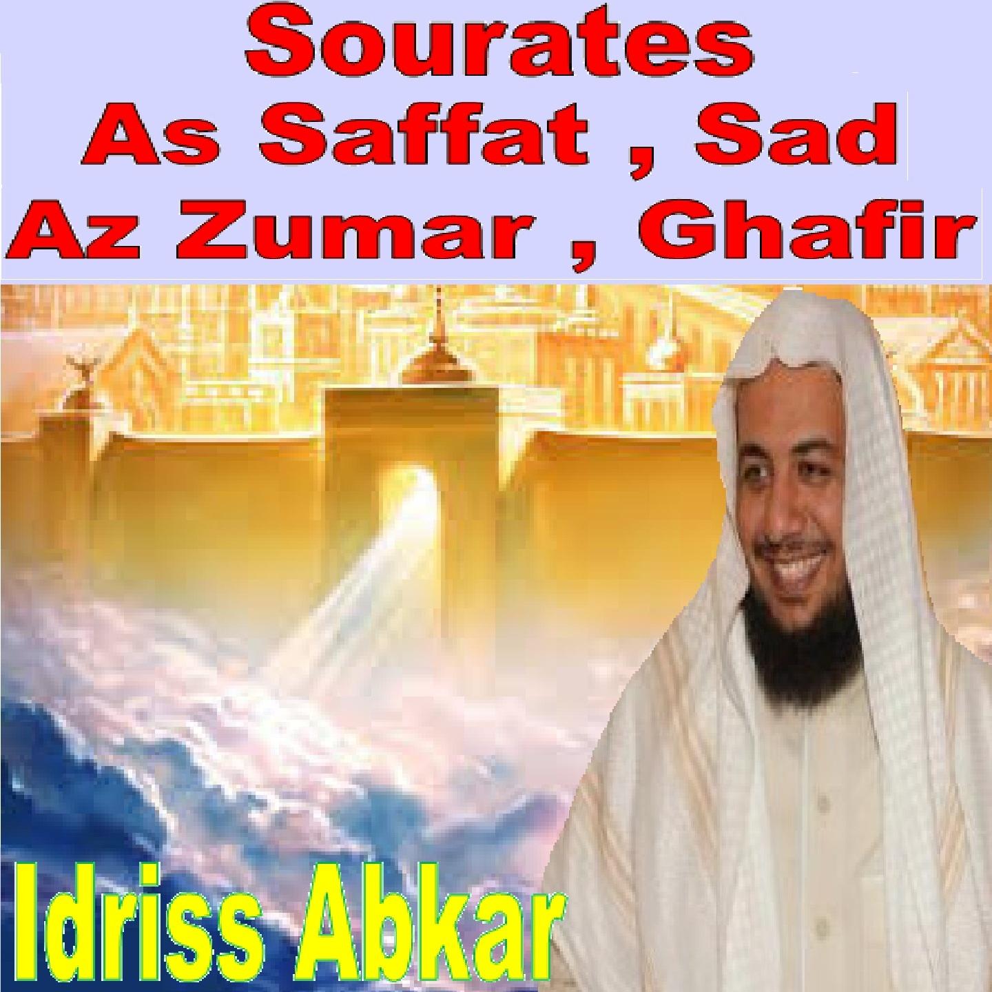 Постер альбома Sourates As Saffat, Sad, Az Zumar, Ghafir