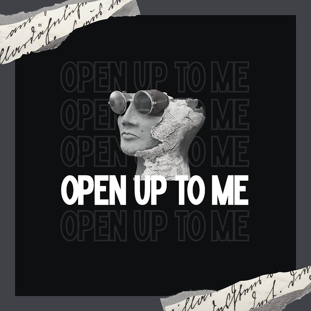Постер альбома Open up to Me