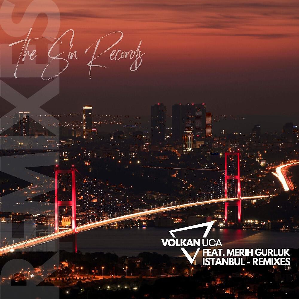 Volkan Uca - Istanbul (Ogun Dalka Radio Remix)