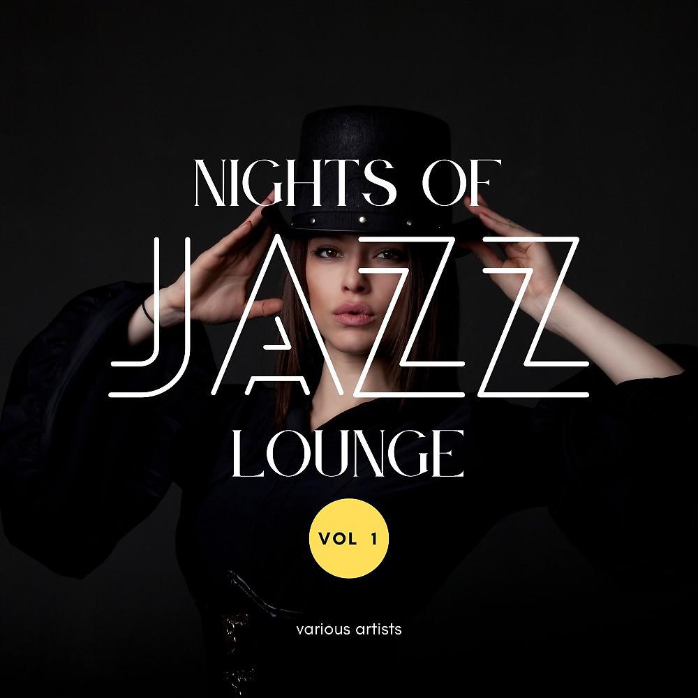 Постер альбома Nights of Jazz Lounge, Vol. 1
