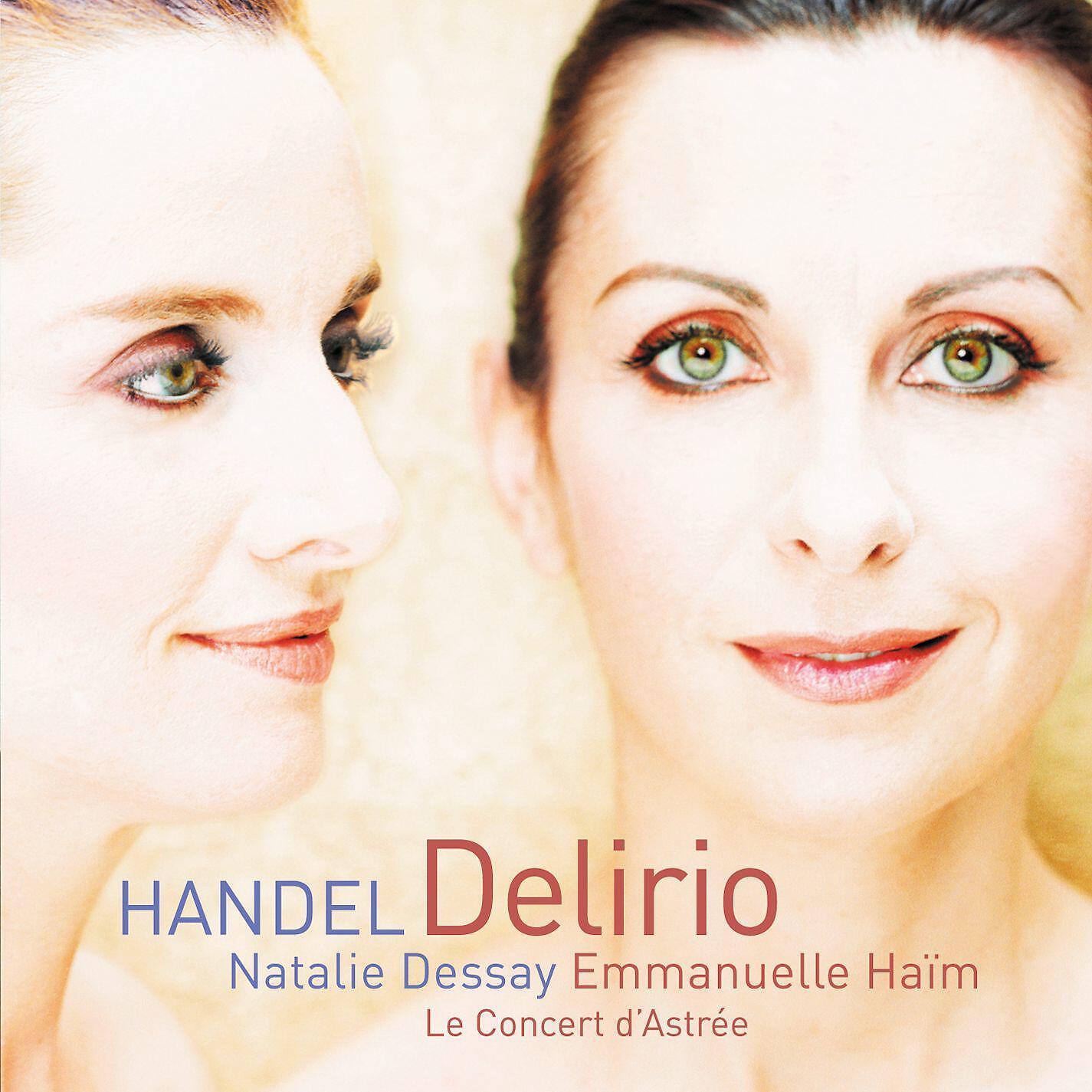 Emmanuelle Haïm - Il Delirio Amoroso, HWV 99: 