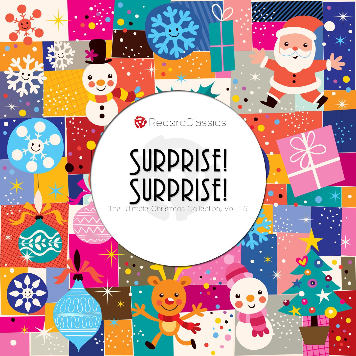 Постер альбома Surprise! Surprise!, Vol. 15 (The Ultimate Christmas Collection)