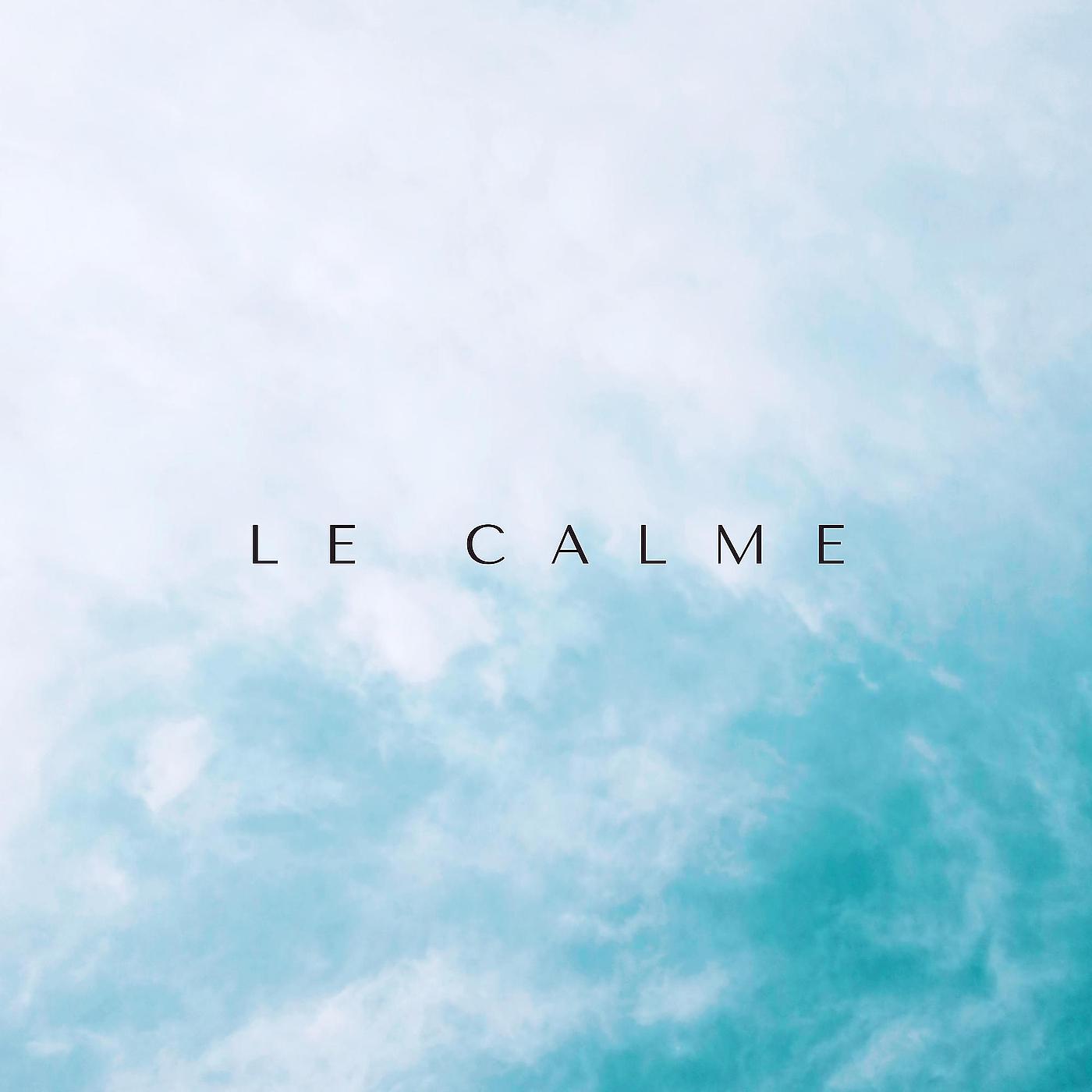 Постер альбома Le Calme