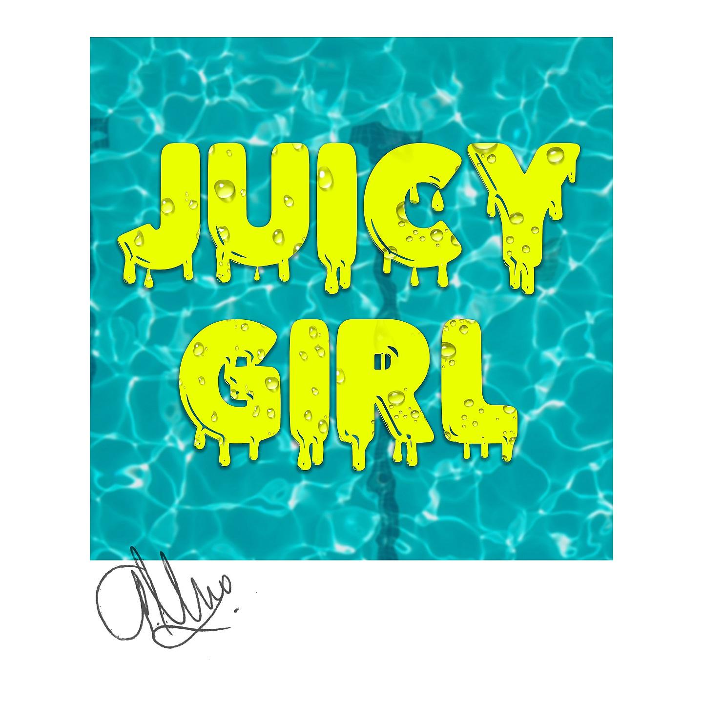Постер альбома Juicy Girl