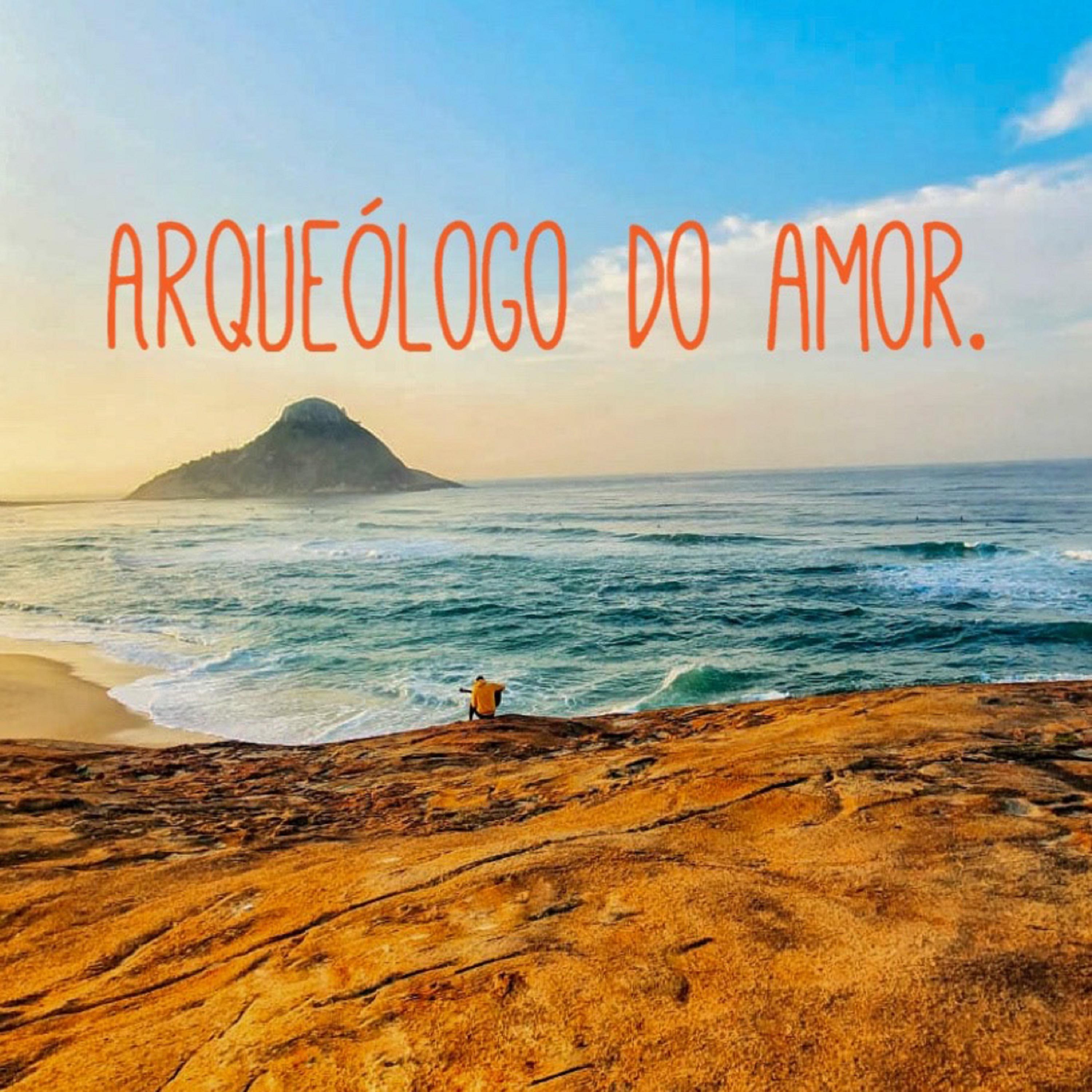 Постер альбома Arqueólogo do Amor