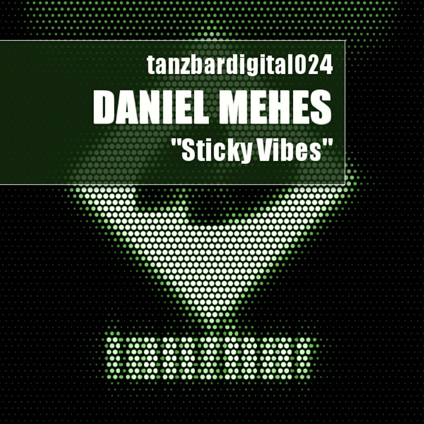 Daniel Mehes - Sticky Vibes (Evil Hinko Remix)
