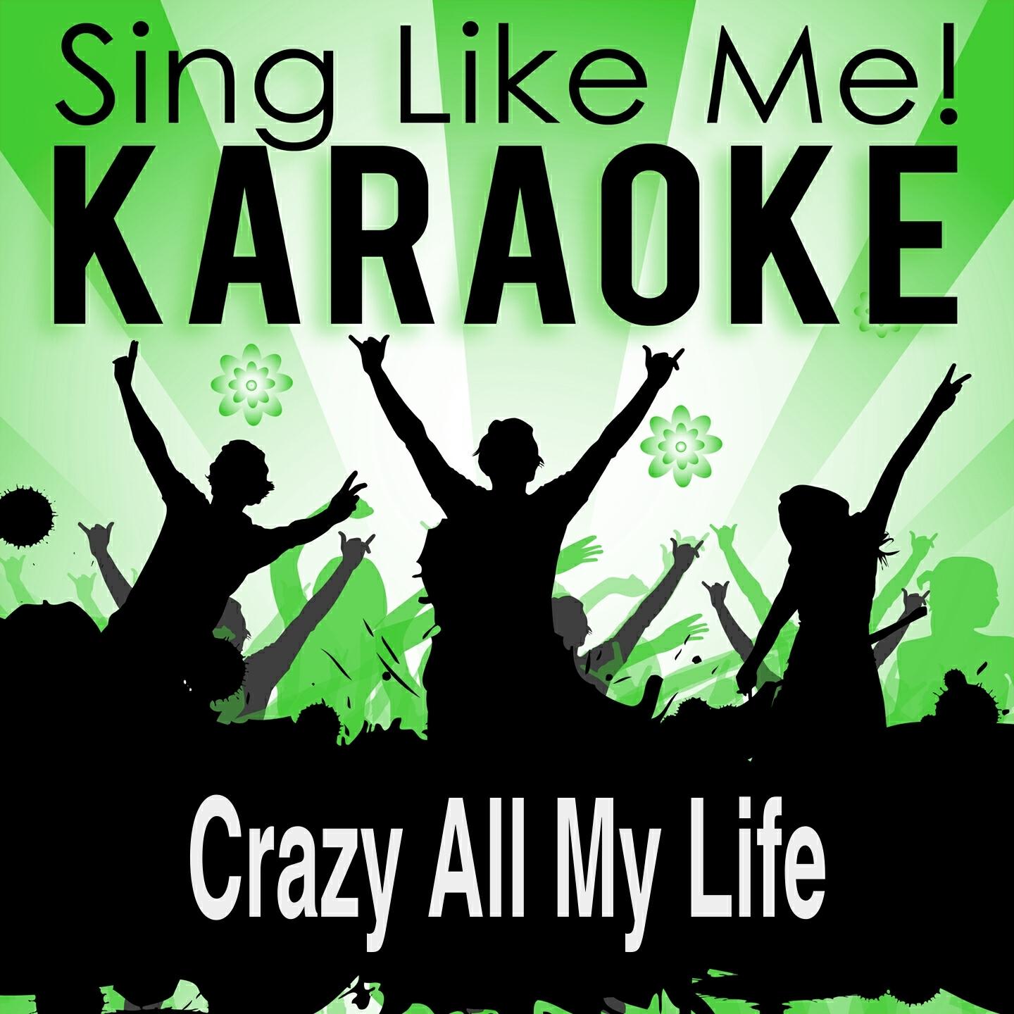 La-Le-Lu - Crazy All My Life (Karaoke Version) (Originally Performed By Daniel Powter)