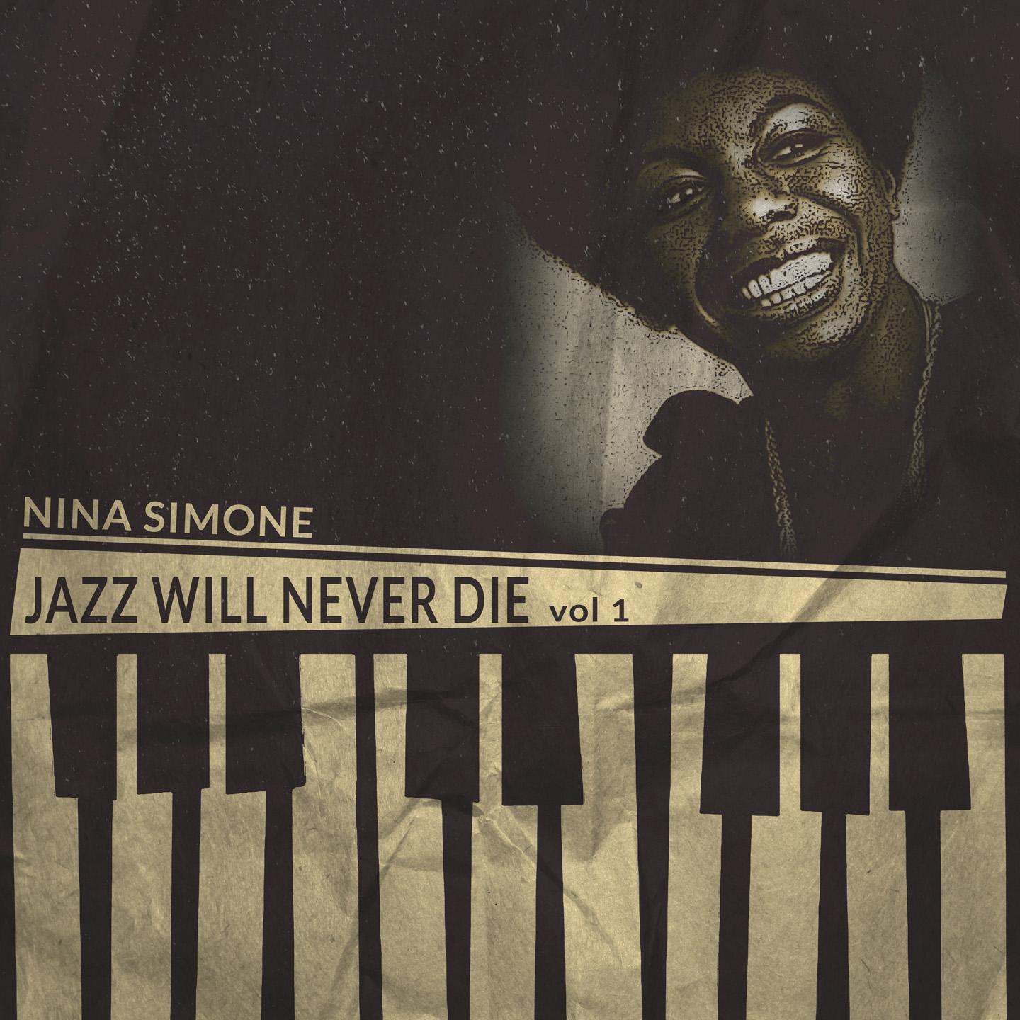 Постер альбома Jazz Will Never Die, Vol. 1 (Remastered)