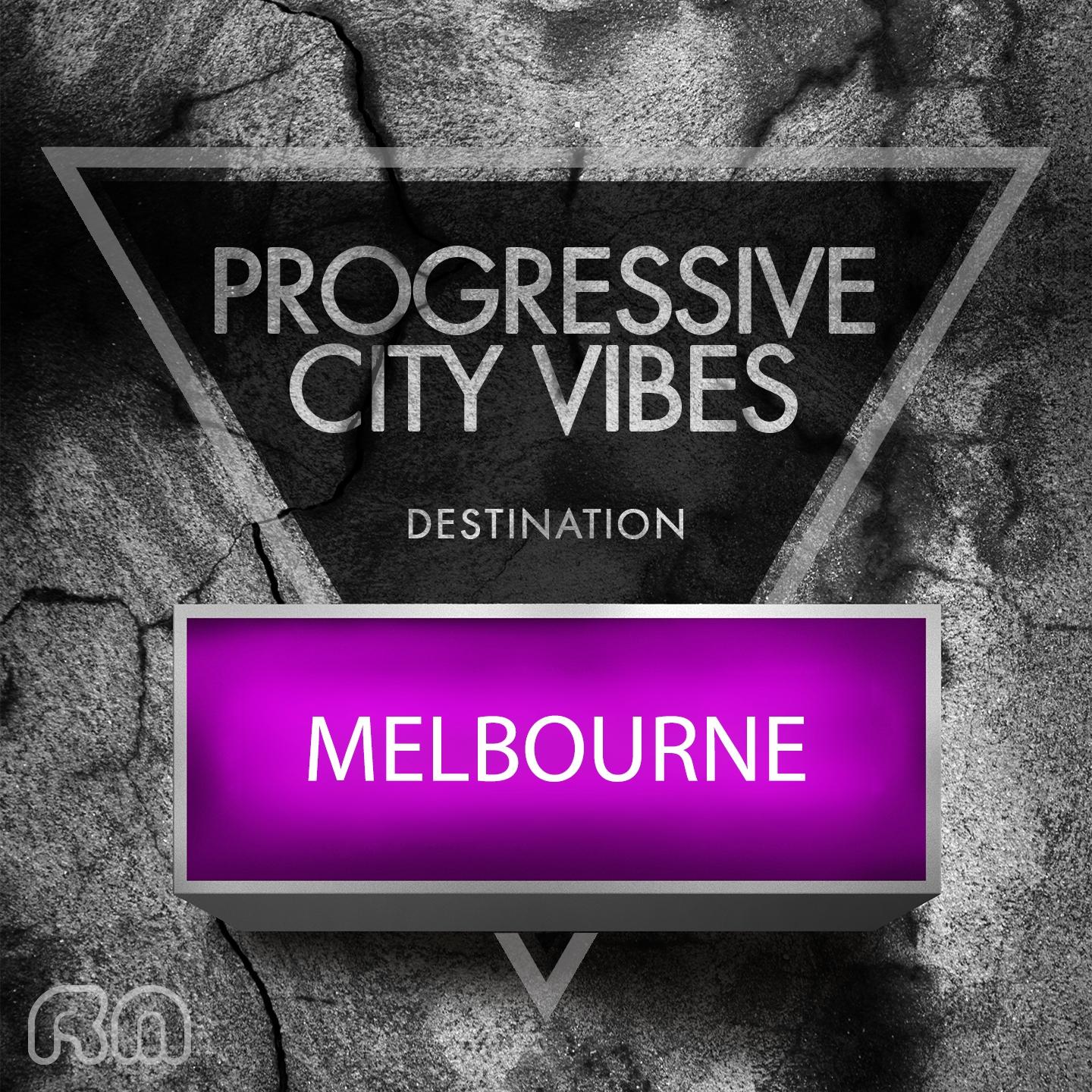 Постер альбома Progressive City Vibes - Destination Melbourne