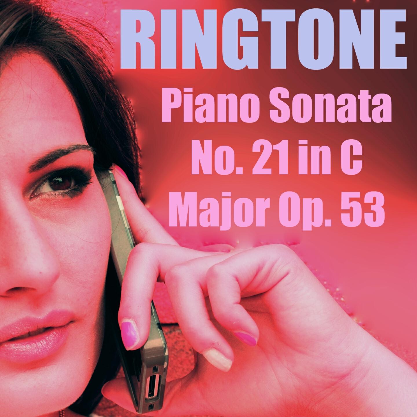 Ringtones - Piano Sonata No. 21 Ringtone in C Major Op. 53 Waldstein sonata I. Allegro